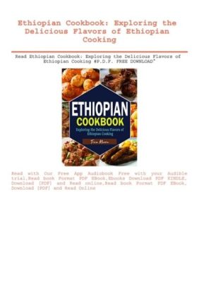  Planting Dates: An Ethiopian Cookbook - A Symphony of Flavors and an Ode to Tradition